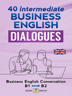 cover image of 40 Intermediate Business English Dialogues--B1/B2